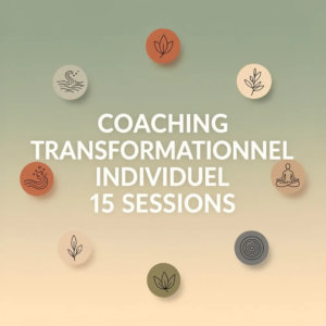 Coaching Transformationnel Individuel 15 Sessions